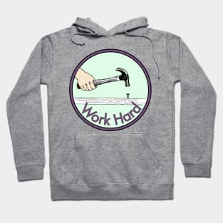 Work Hard Hoodie